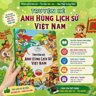 Truyện kể anh hùng lịch sử Việt Nam 124 trang (Có file nghe kể truyện)