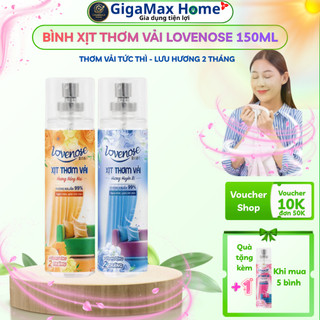 Bình Xịt Thơm Vải Nước Hoa Lovenose 150ml – Lưu Hương Quần ÁO Suốt 72 Giờ, Khử Mùi Ẩm Mốc Cực Tốc | GigaMax Home
