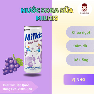 Nước soda sữa Milkis mix vị 250ml Hàn Quốc. Nước giải khát ngọt dịu thanh mát dễ uống - Pi Hàng Thái