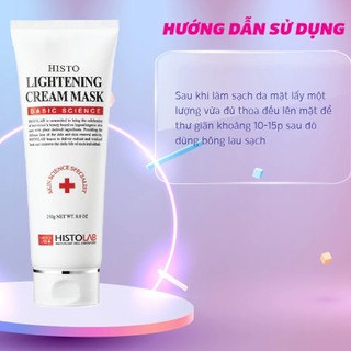 Mặt Nạ Ủ trắng Histolab Lightneing Cream Mask Hàn Quốc Kem Ủ Trắng Histolab Dưỡng Trắng Da 250ml - Skinora Beauty