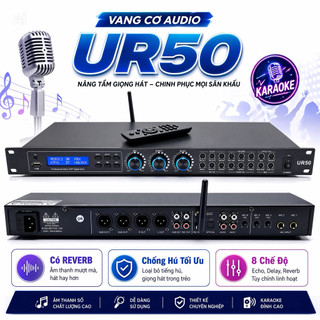 Vang Cơ Lai Số UR50 Có REVERB - Vang Số Chỉnh Cơ Đỉnh Nhất Hiện Nay, Chống Hú Tối Ưu, 8 Chế Độ Echo, Delay, Reverb