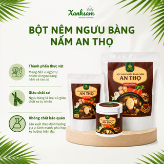 Bột Nêm Ngưu Bàng Nấm An Thọ 200g/ 300g/ 900g - Xanhsam Natural & Organic