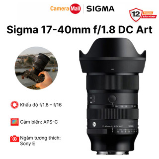 Sigma 17-40mm f/1.8 DC Art Chính Hãng Bảo Hành 12 Tháng