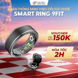 Nhẫn Thông Minh 9Fit, Smart Ring Theo Dõi Sức Khoẻ, Bước chân, Đo Nhịp Tim, Giấc Ngủ, Chống Nước IP6 - Hàng chính hãng