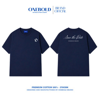 Áo Thun Oversize "SAVE THE DATE" Brand ONEBOLD 100% Cotton 270gsm, Áo Phông Form Rộng Nam Nữ - OB08
