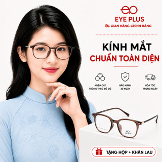 Kính Cận Dáng Vuông 11356 Eye Plus Gọng Kính Nhựa TR Nguyên Chất Kính Mắt Nam Nữ Thời Trang Unisex