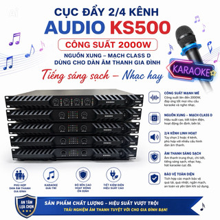Cục Đẩy 2/4 Kênh KS500 Công Suất 2000W, Nguồn Xung Mạch Class D, Dùng Cho Dàn Âm Thanh Gia Đình, Tiếng Sáng Sạch, Hay