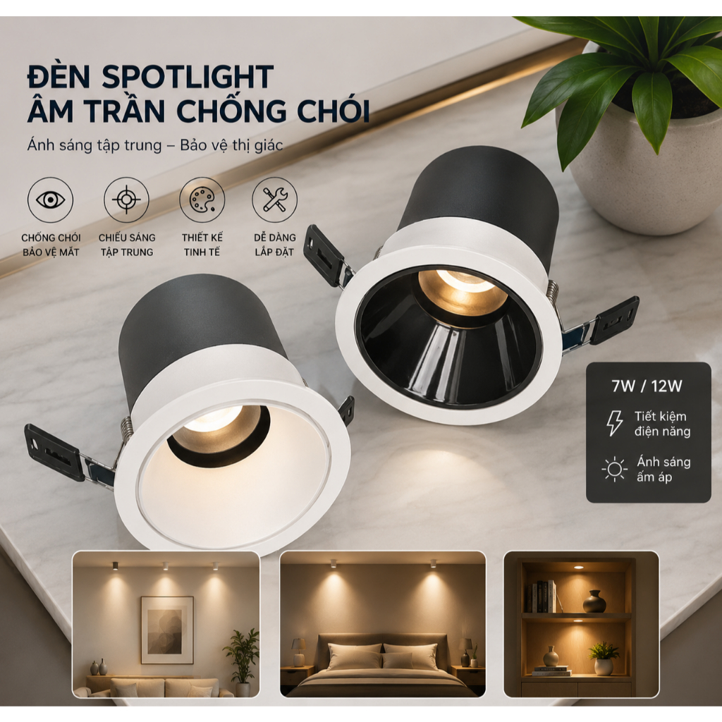Đèn Spotlight Âm Trần Chông Chói 7W- 12W Khoét Lỗ 75mm góc chiếu 25° trang trí phòng khách phòng ngủ hành lang lối đi