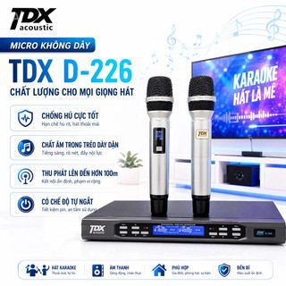 Micro Không Dây TDX D-226 Chống Hú Cực Tốt, Chất Âm Trong Trẻo Dày Dặn, Thu Phát Lên Đến Hơn 100m, Có Chế Độ Tự Ngắt