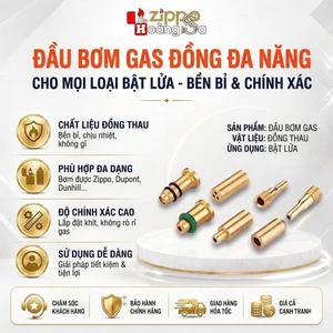 ĐẦU BƠM GAS ĐA NĂNG BẰNG ĐỒNG - DÀNH CHO CÁC DÒNG BẬT LỬA CAO CẤP