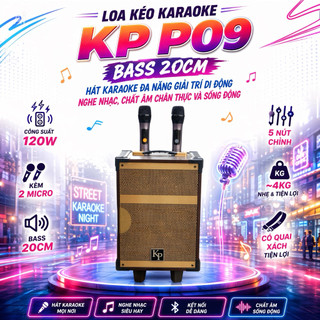 Loa Kéo Karaoke KP P09, Bass 20cm - Hát Karaoke Đa Năng Giải Trí Di Động Nghe Nhạc, Chất Âm Chân Thực Và Sống Động