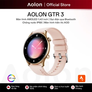 Aolon GTR 3 Dày 8.8mm | Màn hình AMOLED 1.43 inch | IP68 | Tập thể dục lành mạnh AOD | Đồng hồ nữ