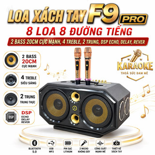 Loa Xách Tay  F9 Pro - 8 Loa 8 Đường Tiếng, 2 Bass 20cm Cực Mạnh 4 Treble 2 Trung, Bộ Xử Lý DSP Echo, Delay, Rever