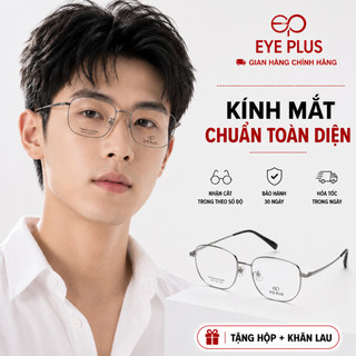 Gọng Kính Cận Đa Giác 190040 Eye Plus Gọng Titanium Siêu Nhẹ Bền Đẹp Kính Mắt Nam Nữ Thời Trang