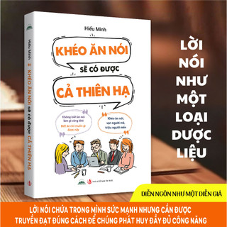Combo 2 Cuốn Khéo Ăn Nói Sẽ Được Cả Thiên Hạ & Nghệ Thuật Giao Tiếp Đỉnh Cao