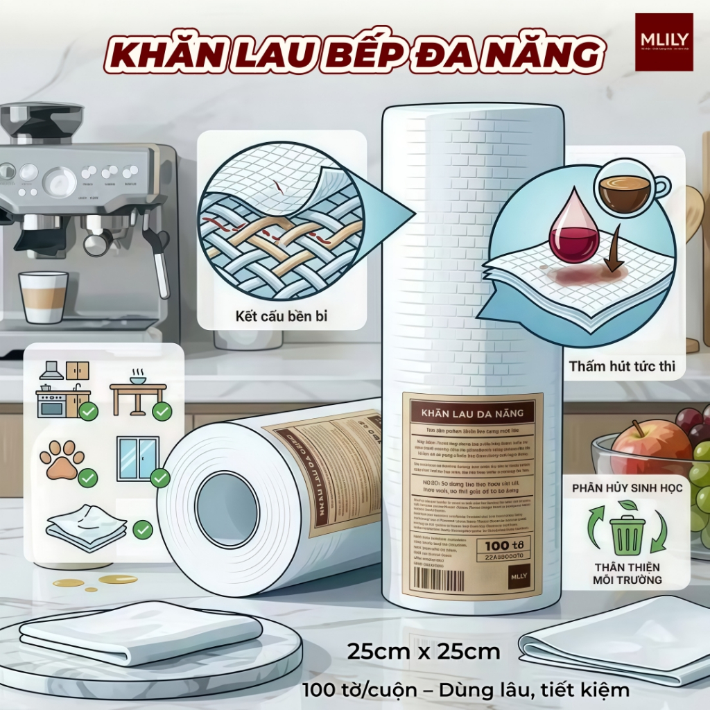 Khăn Lau Bếp Đa Năng MLILY Dạng Cuộn 100 Tờ 25x25cm Tăng Độ Dày Thấm Hút Mạnh Bền Dai