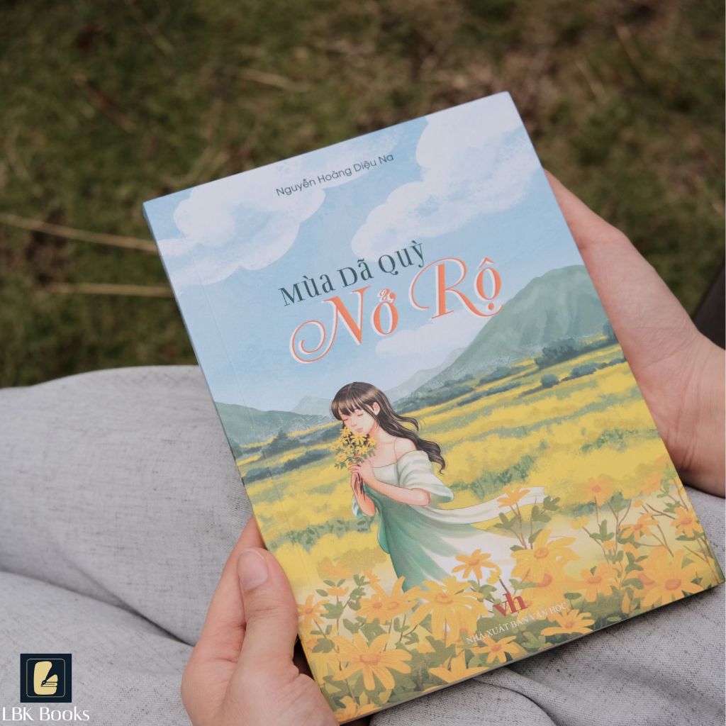 Truyện: Mùa Dã Quỳ Nở Rộ - Nguyễn Hoàng Diệu Na