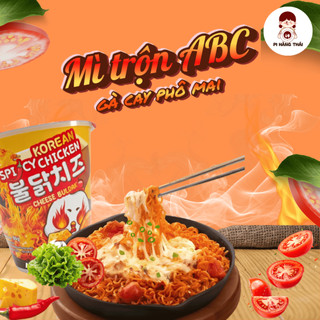 Mì ly phô mai gà cay ABC Hàn Quốc 80g – Mì trộn ăn liền sợi to dai ngon Pi Hàng Thái