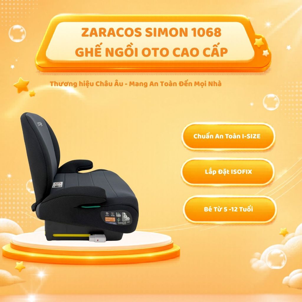 Ghế Ngồi Ôtô Booster Zaracos Simon 1068 I-Size Cho Bé Từ 5 Tuổi Cao Cấp Chính Hãng Bảo Hành 3 Năm