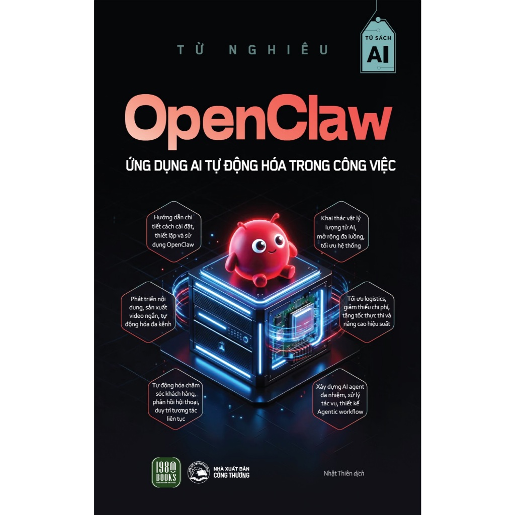 Sách - OpenClaw : Ứng Dụng AI Tự Động Hóa Trong Công Việc - Từ Nghiêu ...