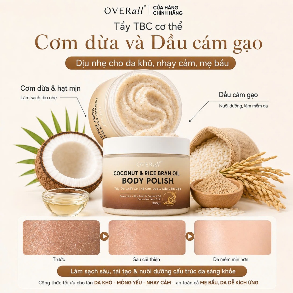 [OVR_01] Tẩy Da Chết Cơ Thể Cơm Dừa OVERall 300g Sáng da Mờ Thâm An toàn Giảm Mụn Viêm lỗ chân lông