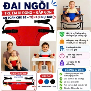 ĐAI NGỒI TRẺ EM DI ĐỘNG GẤP GỌN TIỆN LỢI MANG ĐI DU LỊCH , AN TOÀN CHO BÉ