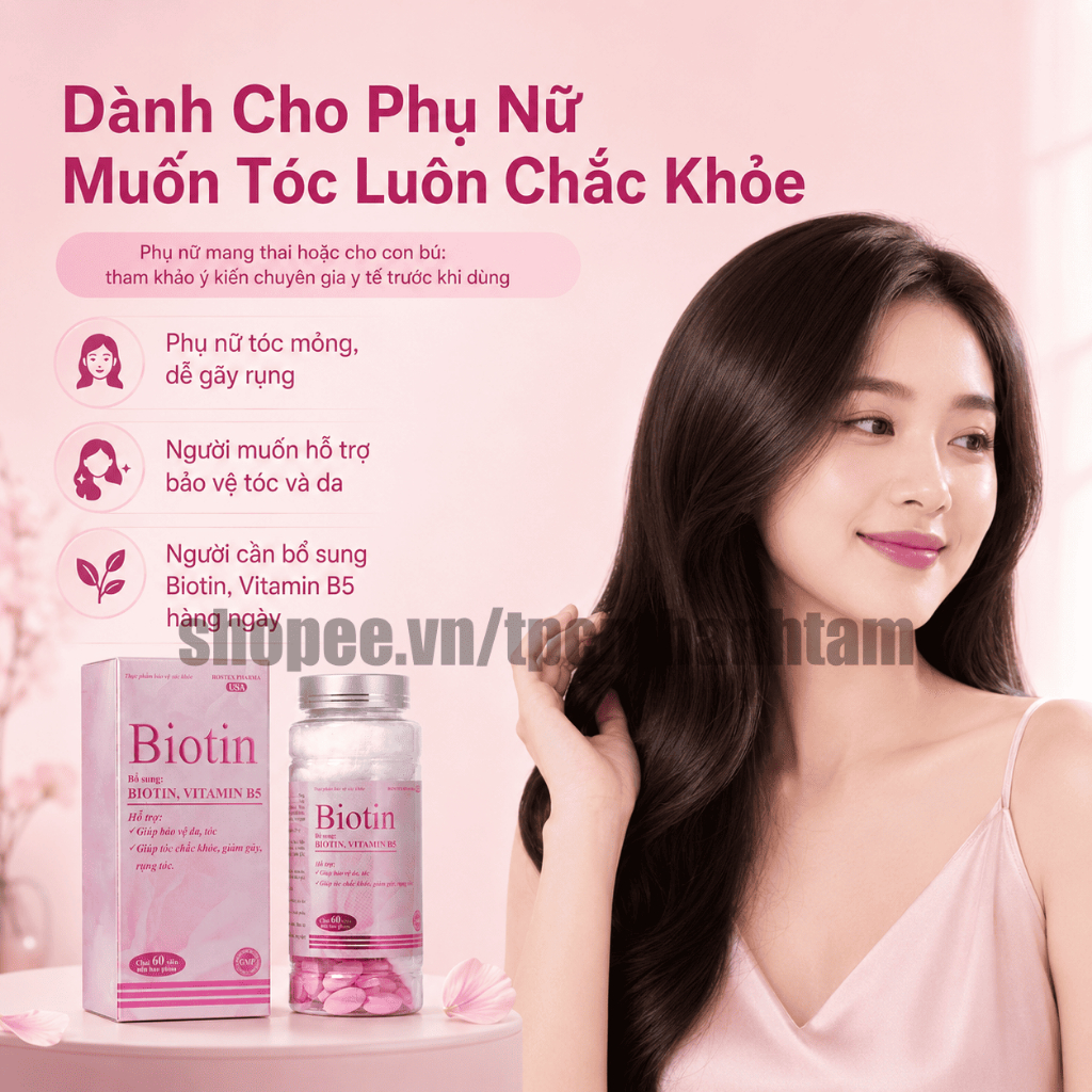 Viên uống BIOTIN CHAI 60V bổ sung biotin, vitamin B5 giúp giảm rụng tóc, bảo vệ da