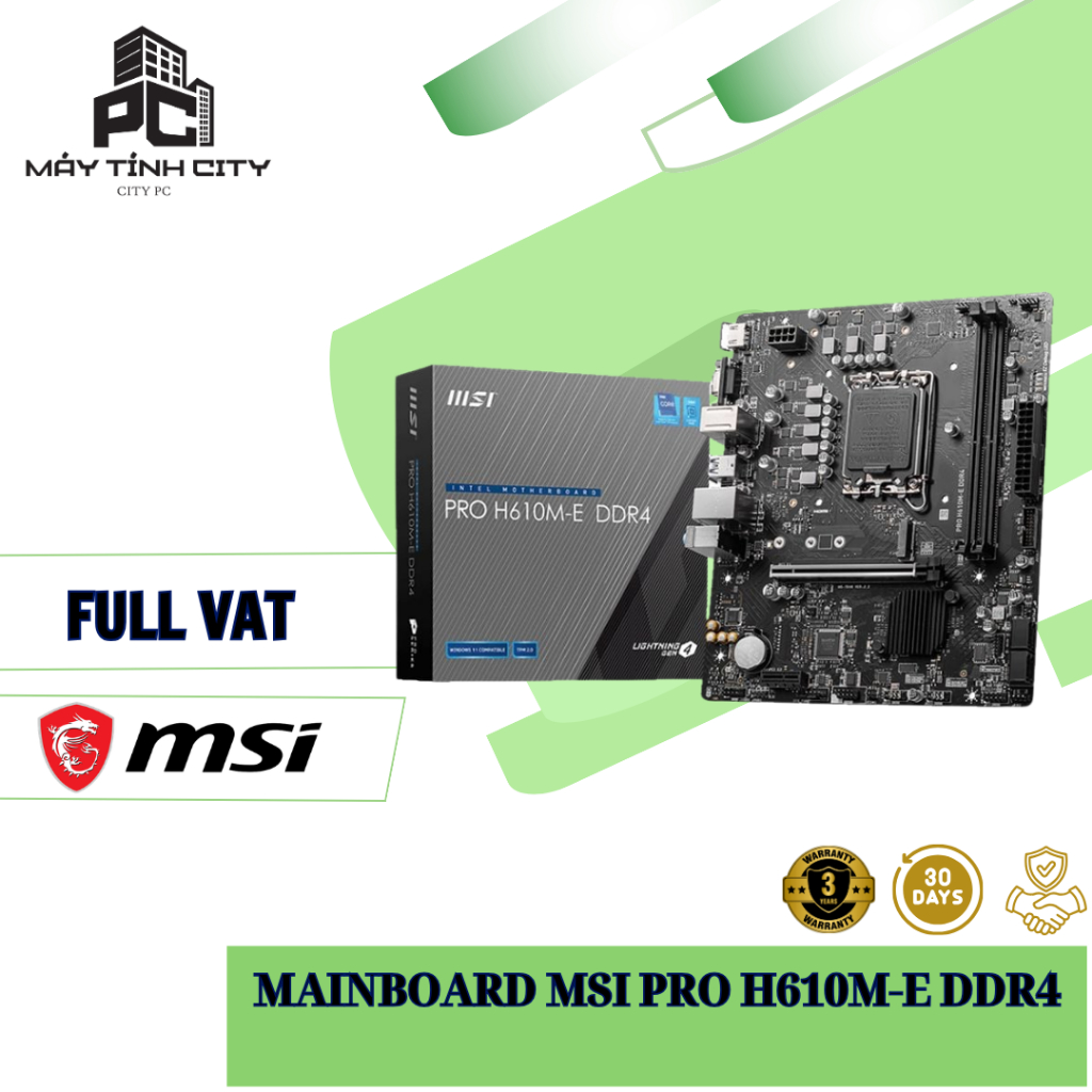 MAINBOARD MSI PRO H610M-E DDR4 - BẢO HÀNH CHÍNH HÃNG 36 THÁNG
