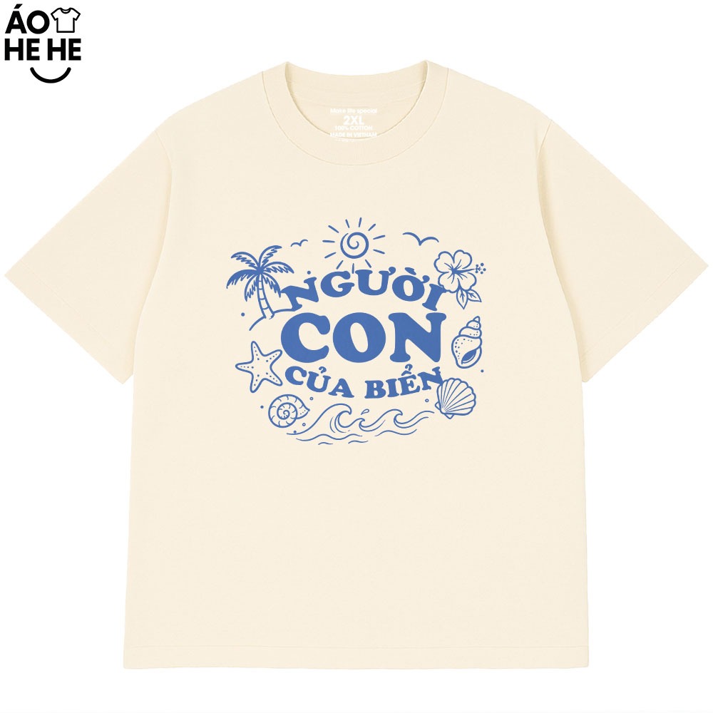 Áo Thun Đi Biển - Người Con Của Biển - Câu Nói Hài Hước Trend Form Rộng Cotton 230gsm In Theo Yêu Cầu