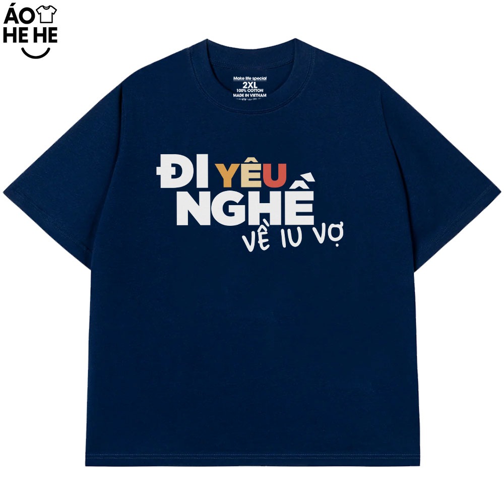 Áo Thun Đi Yêu Nghề Về Yêu Vơ, Câu Nói Text Hài Hước - Vợ Chồng Form Rộng Cotton 230gsm In Theo Yêu Cầu