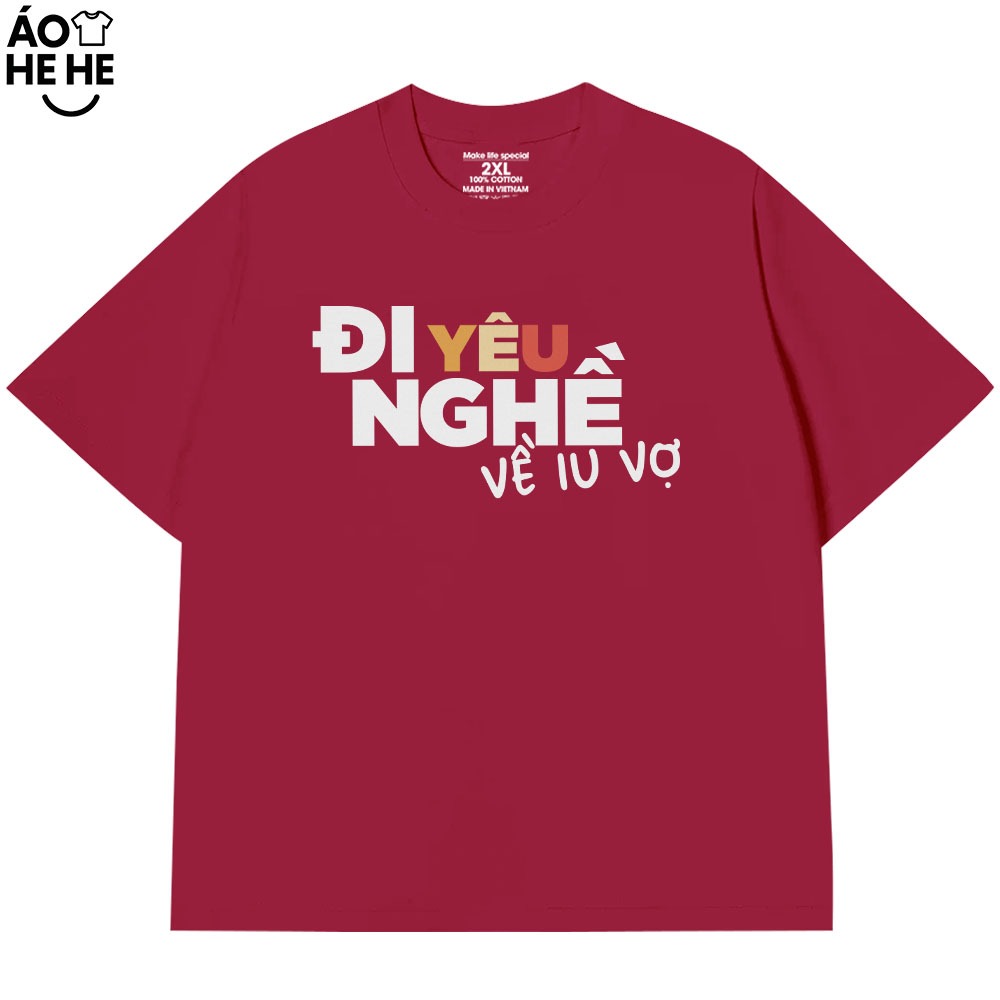 Áo Thun Đi Yêu Nghề Về Yêu Vơ, Câu Nói Text Hài Hước - Vợ Chồng Form Rộng Cotton 230gsm In Theo Yêu Cầu