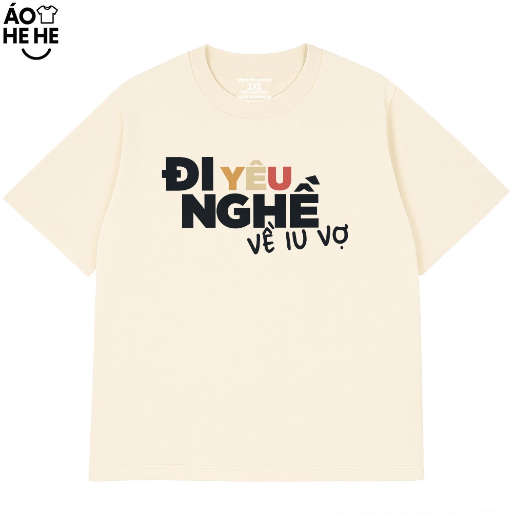 Áo Thun Đi Yêu Nghề Về Yêu Vơ, Câu Nói Text Hài Hước - Vợ Chồng Form Rộng Cotton 230gsm In Theo Yêu Cầu