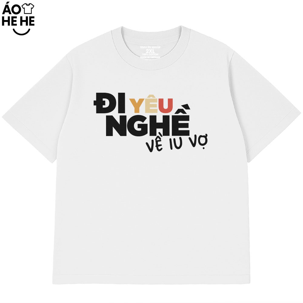 Áo Thun Đi Yêu Nghề Về Yêu Vơ, Câu Nói Text Hài Hước - Vợ Chồng Form Rộng Cotton 230gsm In Theo Yêu Cầu