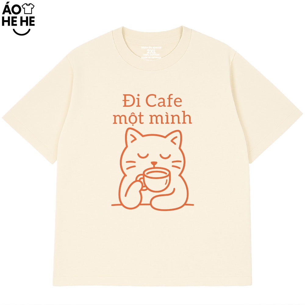 Áo Thun Hài Hước - Đi Cafe Một Mình - Dành Tặng Bạn Bè Text Vui Form Rộng Cotton 230gsm