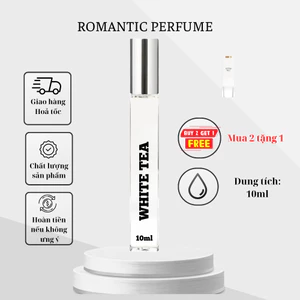 Nước Hoa White Tea chiết 10ml - Nữ tính, Tự nhiên, tươi mát