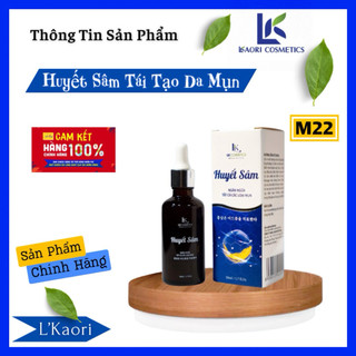 M22 - Huyết sâm mụn Lkaori (Chính Hãng)