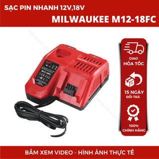 Sạc pin nhanh 12V,18V Milwaukee M12-18FC chính hãng, sạc nhanh an toàn, bền bỉ hiệu quả cao
