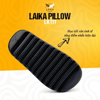 Dép Bánh Mì LAIKA Pillow - Unisex Đúc Nguyên Khối Chất Liệu Eva Nhẹ, Chống Thấm Nước LK111