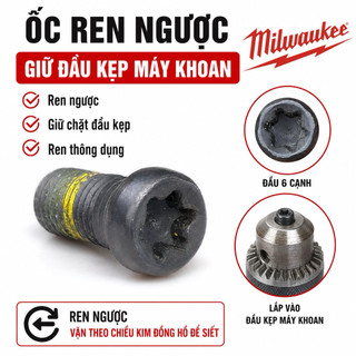 Ốc Ren Ngược Giữ Đầu Kẹp Máy Khoan Millwauke - Ốc Khóa Cốt Mâm Cặp Đầu Mang Ranh Cao Cấp