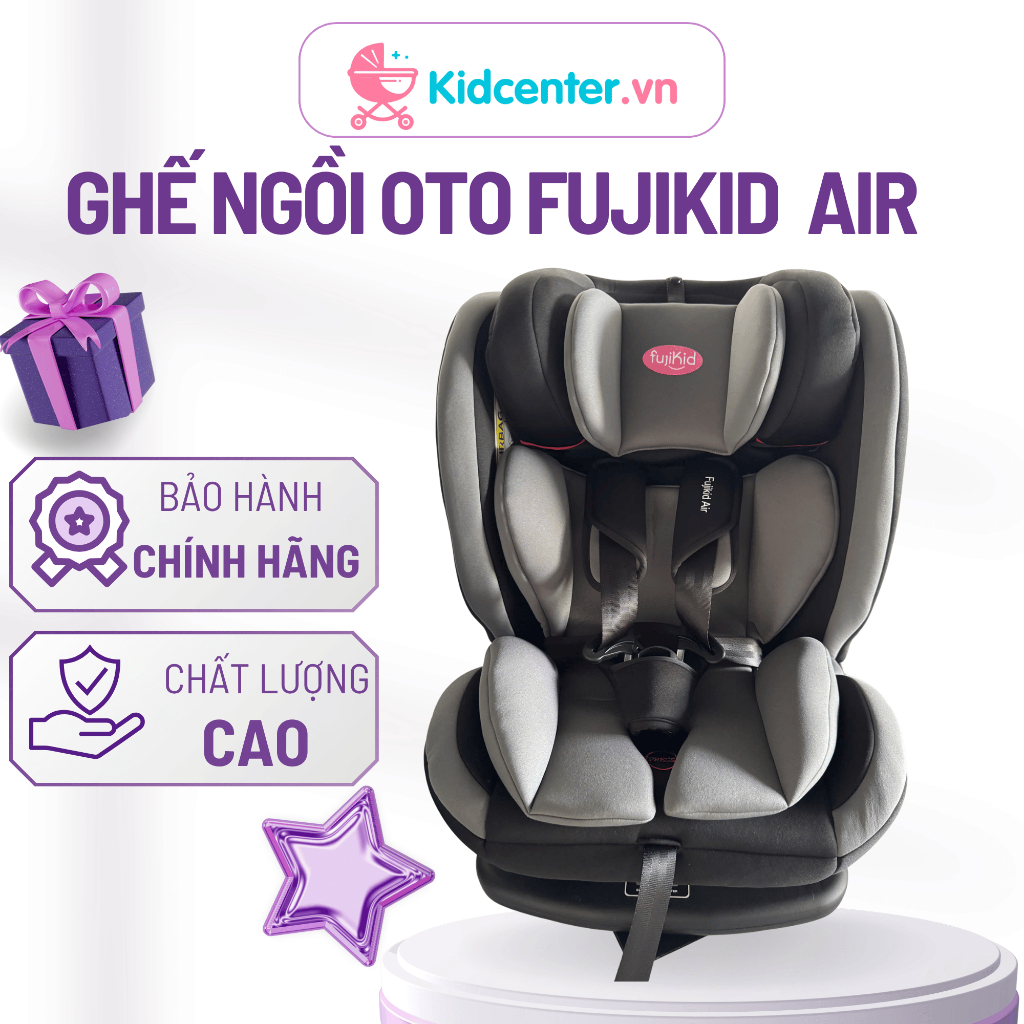 Ghế Ngồi Ô Tô Trẻ Em Fujikid Air Cao Cấp - Ghế Xe Hơi An Toàn, Chống Va Đập, Bảo Hành Chính Hãng