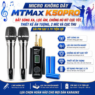 Micro Không Dây MTMAX K50PRO Bắt Sóng Xa, Chống Nhiễu Chuyên Nghiệp, Lọc Âm, Chống Hú Rít Cực Tốt, Thiết Kế Ấn Tượng