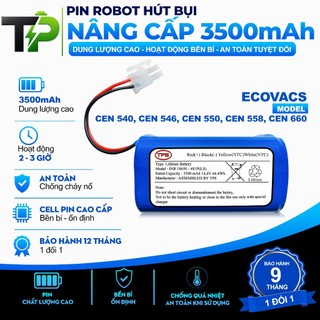 ( DUNG LƯỢNG 3500 mAh)PIN ROBOT HÚT BỤI NÂNG CẤP CHÍNH HÃNG  CEN 540, CEN 546, CEN 550, CEN 558, CEN660 BẢO HÀNH 1 NĂM