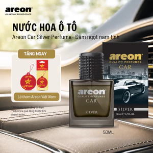 Nước hoa ô tô Areon Car Silver Perfume 50ml, 100ml -Nước hoa xe hơi hương nam tính, cao cấp chính hãng