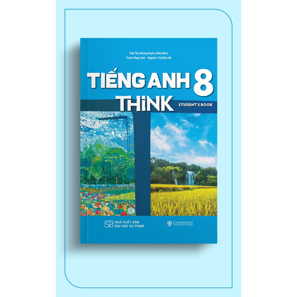 Sách Tham Khảo Môn Tiếng Anh 8 THiNK (Student's Book) - Theo Chương Trình Cambridge