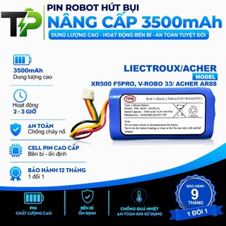 (DUNG LƯỢNG 3500 mAh )PIN ROBOT HÚT BỤI LIECTROUX XR500 F5PRO ACHER AR88 V-ROBO 33 BẢO HÀNH 12 THÁNG