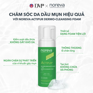 Foam rửa mặt an toàn dịu nhẹ dành cho da dầu mụn nhạy cảm Noreva Actipur Dermo-Cleansing Foam 150ml