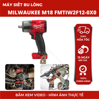 Máy Siết Bu Lông Milwaukee M18 FMTIW2F12 | Lực Siết 745Nm, Dùng Pin 18V Bảo Hành 12 Tháng Chính Hãng