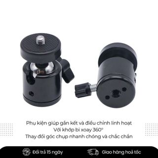 Đầu Bi Đa Năng – Ball Head Ốc Gắn Phụ Kiện Máy Ảnh, Gắn Đèn, Mic, Monitor, Wireless HDMI, Tripod
