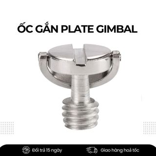 Ốc 1/4 Gắn Gimbal & Plate Chân Máy – Ốc Vặn Chuẩn Tripod Gắn Máy Ảnh, Gimbal