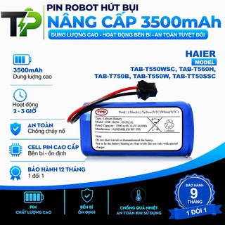 ( DUNG LƯỢNG 3500 mAh) PIN ROBOT HÚT BỤI NÂNG CẤP HAIER TAB-T550WSC/ TAB-T560H/ TAB-T750B/ TAB-T550W/ TAB-TT50SSC